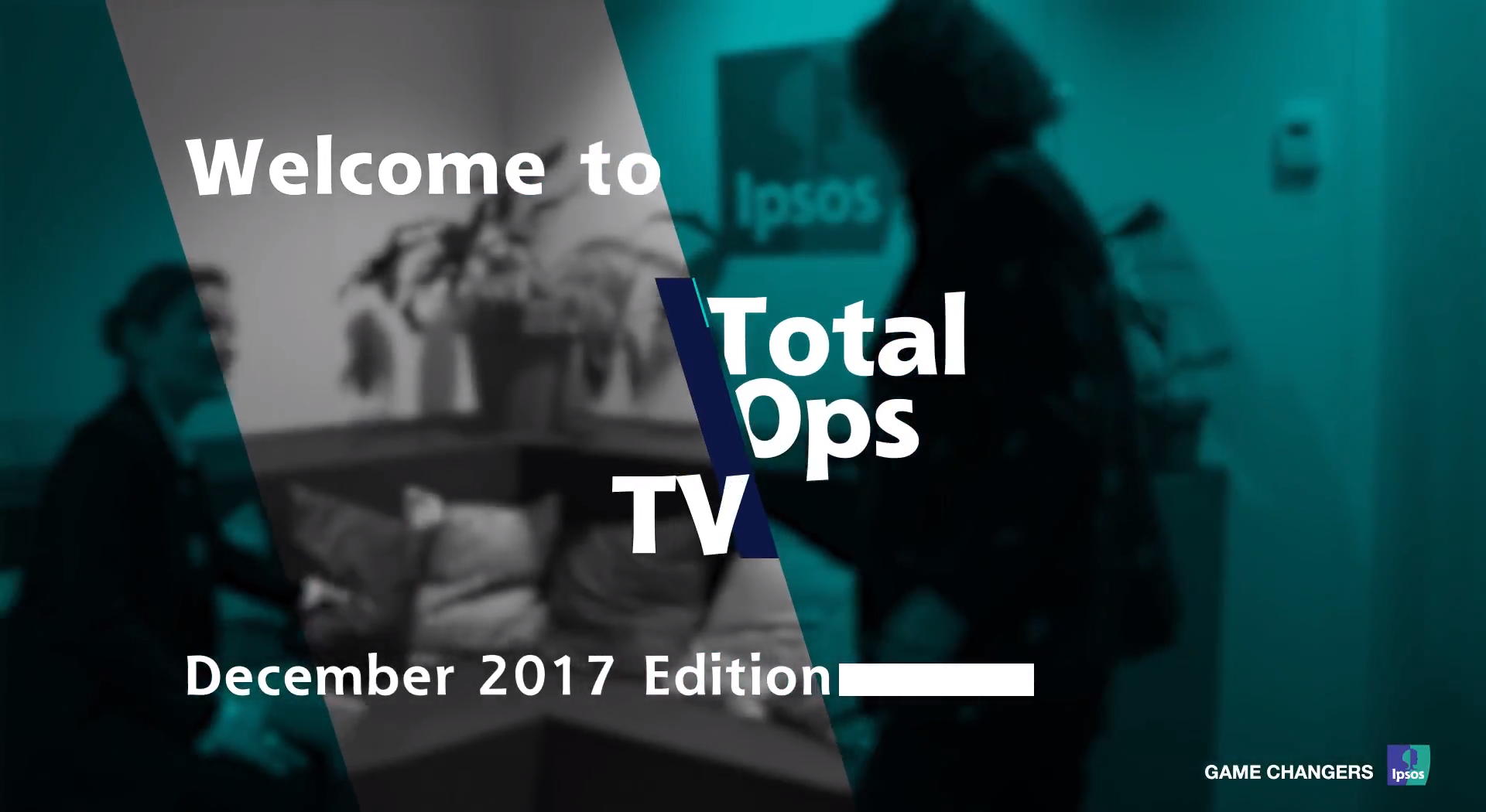 Welcome to Ipsos Total Ops